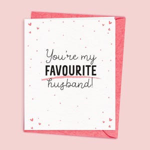 Tu es mon mari préféré pour la Saint-Valentin - carte drôle de Saint-Valentin 2024 pour mari | sarcastique et humoristique