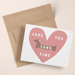 Je t'aime depuis longtemps carte mignonne de <br> Profitez-en ! Amoureux des chiens | carte d'anniversaire de l'amour de la femme petit ami