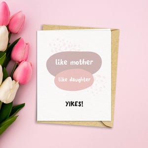Telle mère, telle fille - Ah oui ! Carte de voeux drôle 2023 | Bonne fête des mères | Cadeau amusant parfait pour une merveilleuse maman, maman, maman