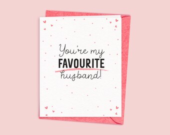 You're My Favourite Husband Valentine's Day Card - funny valentine's day card 2024 for husband | sarky and humorous