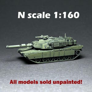 N Scale (1:160) UNPAINTED Abrams MBT - this is NOT a toy!