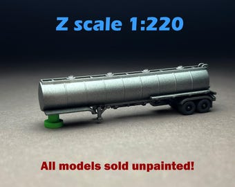 Z Scale (1:220) UNPAINTED One (1) Tanker Trailer - NOT a toy!