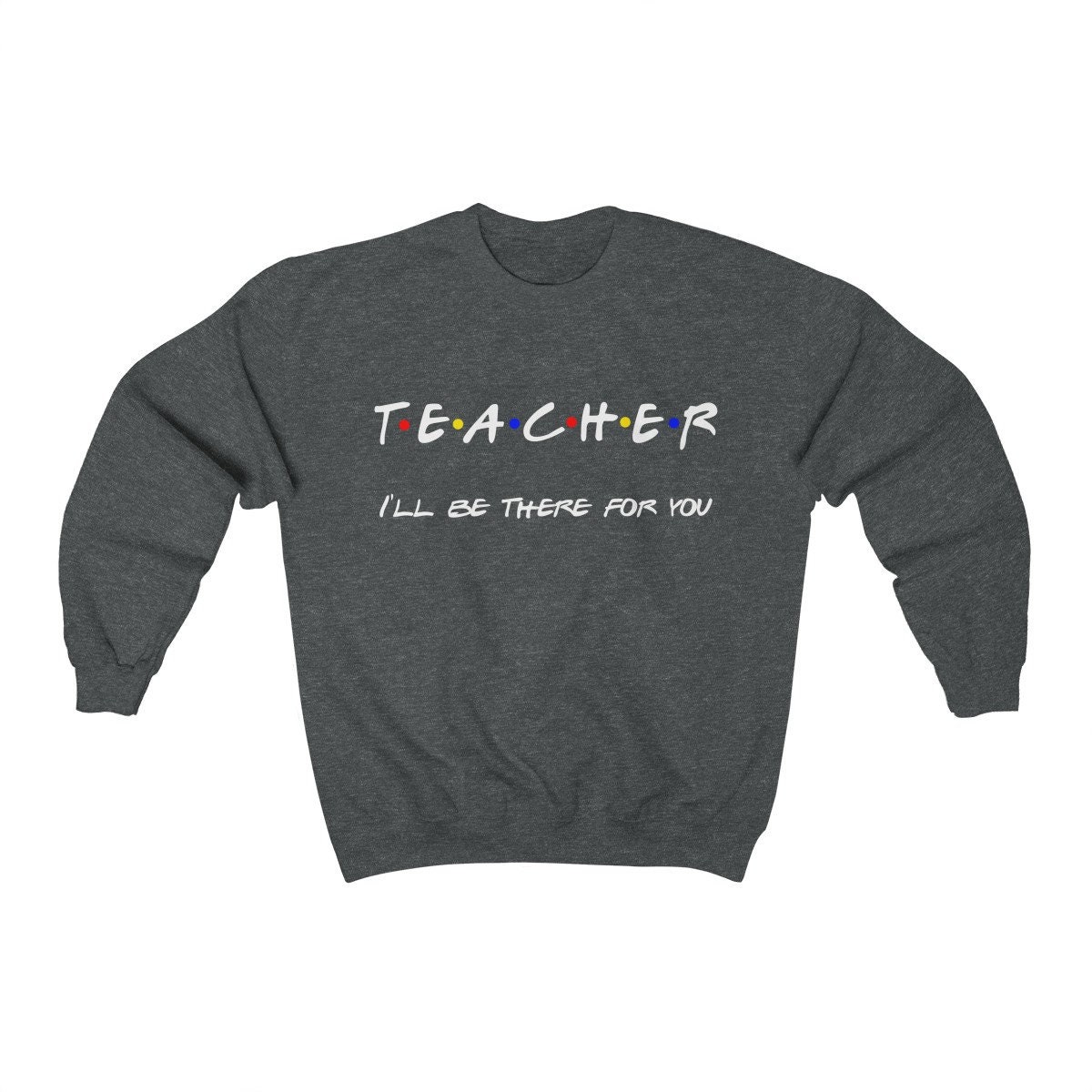 Teacher Sweater Teacher Sweatshirt Friends Theme Sweater Etsy