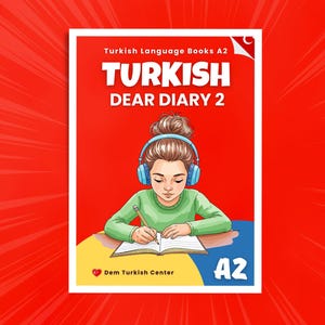 May include: A book cover for "Turkish Dear Diary 2" features a cartoon illustration of a person wearing headphones and writing in a notebook. The book title is in large, bold letters. The background is a vibrant red with a white border.