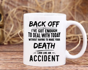 Back Off 15 ounce coffee mug, Coffee, Coffee cups, Coffee mugs