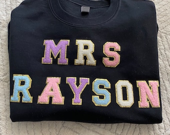 Custom Chenille Letter Sweatshirts, Kids Sweatshirts, Bride Crewneck, Teacher Sweatshirts, New Teacher Gift, Personalized Crewneck