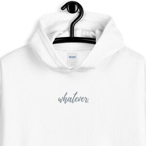 embroidered whatever. unisex hoodie