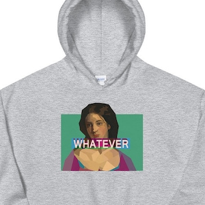 whatever lady unisex hoodie
