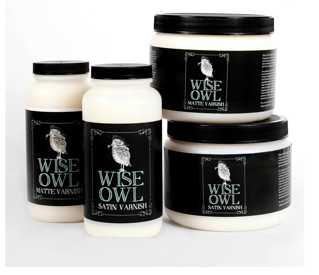 Wise Owl Satin or Matte Varnish Pt Plus or Quart Coat Etsy
