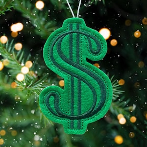 Dollar Sign Ornament Embroidered on Green Felt with Dark Green Thread. Gift for New Business, Stock Broker, Financial Planner, Banker, etc.
