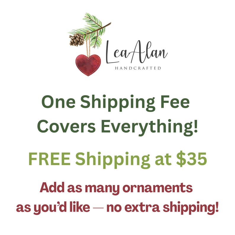 The image is an advertisement for Lea Alan Handcrafted products, offering a free shipping at $35 on one-shipping fee. The ad encourages customers to add as many ornaments as they like, without any extra shipping costs.