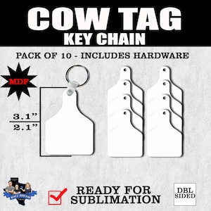Cow Tag MDF Key Chain – BLANK 4 SUBLIMATION - Set of 10 key chains