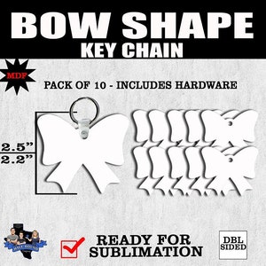 Bow Shape MDF Keychains  – BLANK 4 SUBLIMATION - Set of 10 keychains