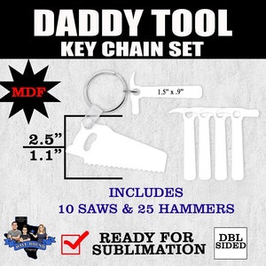 Daddy Toolset Keychain –  MDF BLANK 4 SUBLIMATION - Set of 10 key chains