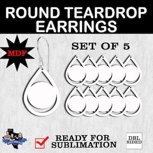Round Teardrop MDF Earrings – BLANK 4 SUBLIMATION - 10 Pack