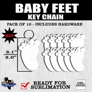 May include: A pack of 10 blank white MDF baby foot keychains, each measuring 7.9 cm by 5.1 cm. The keychains are ready for sublimation and include hardware. The image also includes the text "BABY FEET KEY CHAIN" and "PACK OF 10 - INCLUDES HARDWARE".