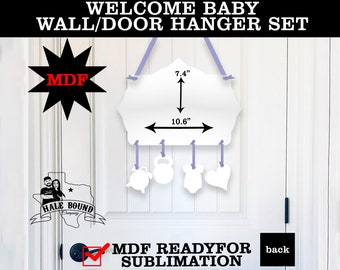 Baby Welcome Wall Hanger  – MDF BLANK 4 SUBLIMATION Printing