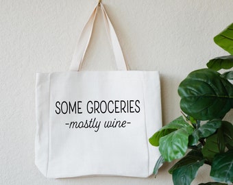 Grocery Tote, Linen Farmers Market Bag, Reusable Shopping Bag, Funny Birthday Gift for Friend, Mom or Grandma, Some Groceries Mostly Wine