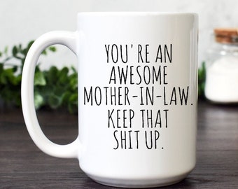 Funny Mother's Day Mug, Gift For Awesome Mother In Law