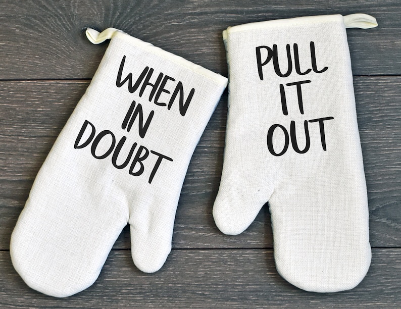 Funny Oven Mitt Set of Two When in Doubt Pull It Out Etsy