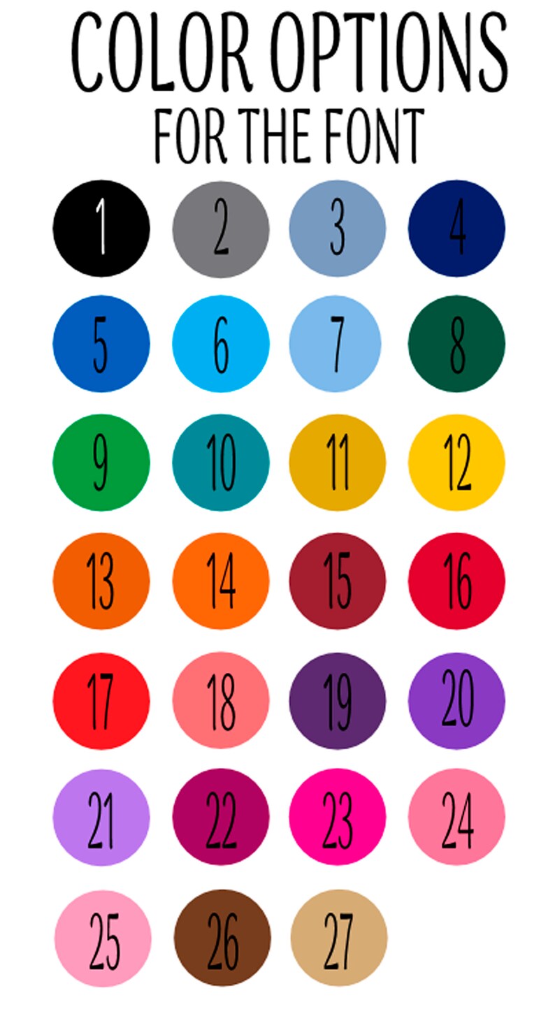 May include: A chart of 27 different color options for a font. The colors are arranged in a grid of 4 columns and 7 rows. Each color is represented by a circle with a number inside.