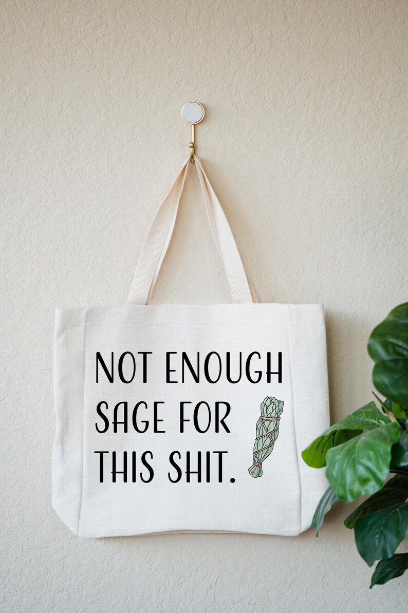 Funny Tote Bag For Women, Not Enough Sage For This Shit, Gift for Friend's Birthday or Christmas, Witchy Linen Tote, Meditation and Yoga Bag image 10