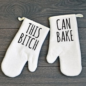Funny Oven Mitt Set of Two, This Bitch Can Bake