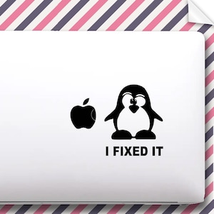 Funny I Fixed It Penguin Decal - Macbook, Laptop Sticker