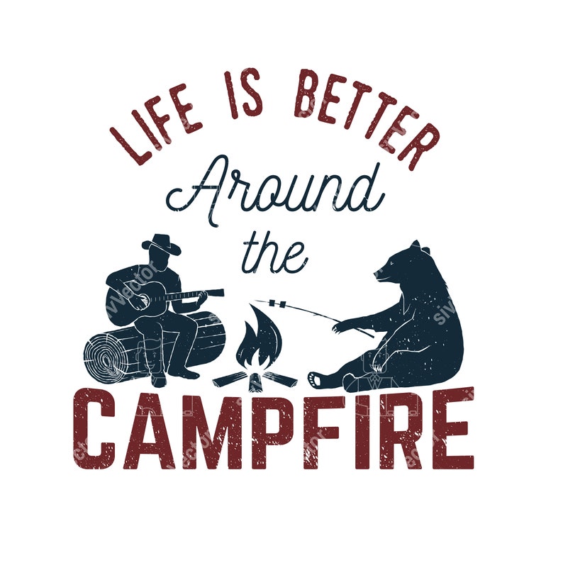 Download Life is better around the campfire SVG Cut Files Camping ...