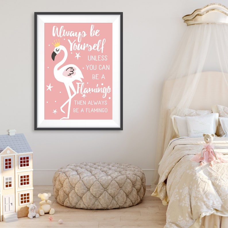 70 OFF Always Be Yourself Unless You Can Be a Flamingo Etsy