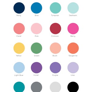 May include: A color guide chart featuring a variety of colors, including navy, blue, turquoise, seafoam, coral, pink, crimson, berry, yellow, green, blush, tangerine, light blue, violet, purple, lilac, teal, smoke, gray, and black. The text "COLOR GUIDE" is at the top.