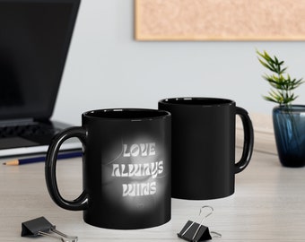 Love Always Wins, Kaffeetasse - 21oz Schwarze Tasse