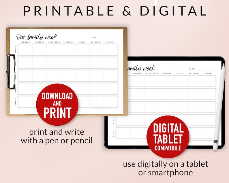 Peut inclure: Planificateur hebdomadaire imprimable et num&eacute;rique avec le texte "Our family week" et "Download and print". Le planificateur imprimable est sur un presse-papiers et le planificateur num&eacute;rique est sur une tablette. Le texte "print and write with a pen or pencil" est sous le planificateur imprimable et le texte "Digital tablet compatible" et "use digitally on a tablet or smartphone" est sous le planificateur num&eacute;rique.
