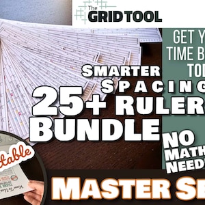 May include: A set of 25+ printable rulers for spacing, titled "The Grid Tool Master Set". The image shows a stack of rulers with a printer in the foreground. The text "Smarter Spacing 25+ Rulers Bundle No Math Needed!" is displayed in large, bold letters.