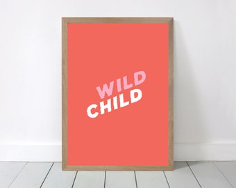 Wild Child Poster / A3 Print (11.69 x 16.54')
