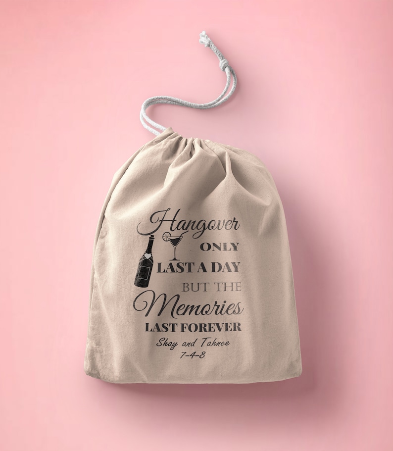 Personalize Drawstring Bag Bachelorette Party Favor Survival Kit Birthday Favor Custom Hangovers Last a Day Memories Last Hangover kit Bag