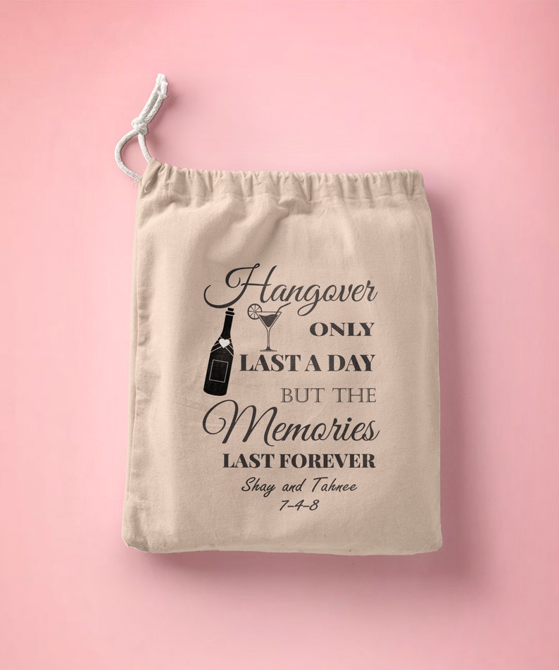Personalize Drawstring Bag Bachelorette Party Favor Survival Kit Birthday Favor Custom Hangovers Last a Day Memories Last Hangover kit Bag