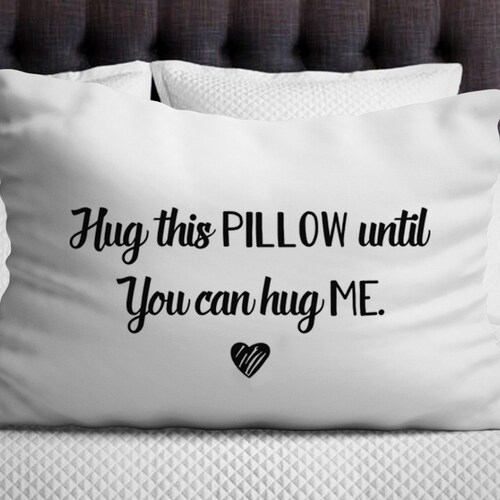 Hug This Pillow Until You Can Hug Me Pillow Case 20 X Etsy