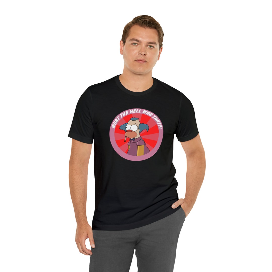 Krusty the Clown What the Hell Was That Unisex Jersey Etsy