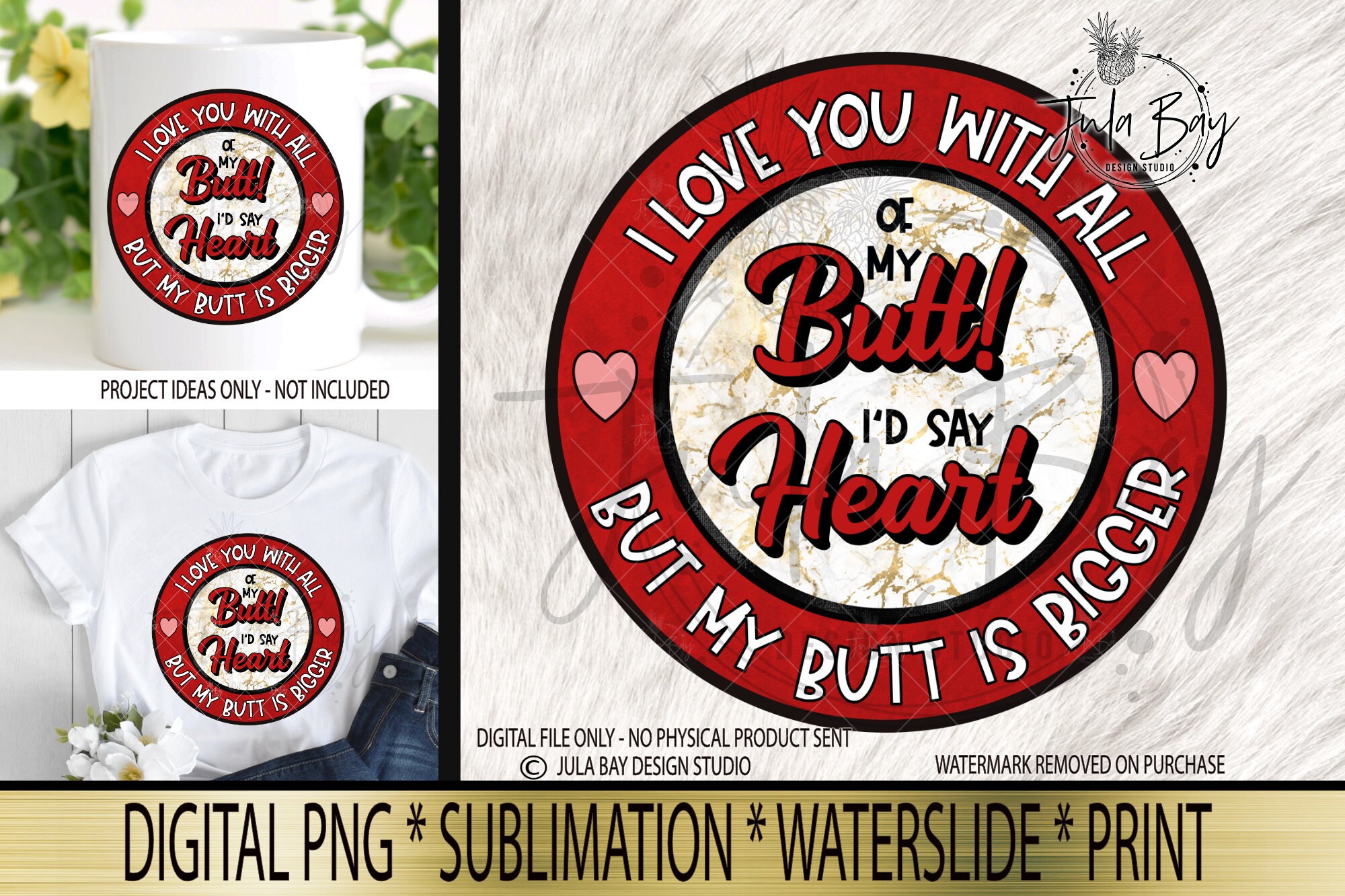 Funny Valentines Day PNG I Love You With All of My Butt PNG - Etsy