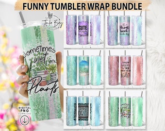 Funny Tumbler Wrap Bundle, Sarcastic Tumbler PNG Bundle, 20oz Tumbler Wrap Funny Sayings, Pretty Tumbler Design Bundle, Adult Tumbler PNG