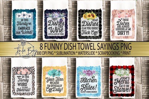 Sarcastic Dish Towel Quotes Sublimation Bundle Funny Kitchen