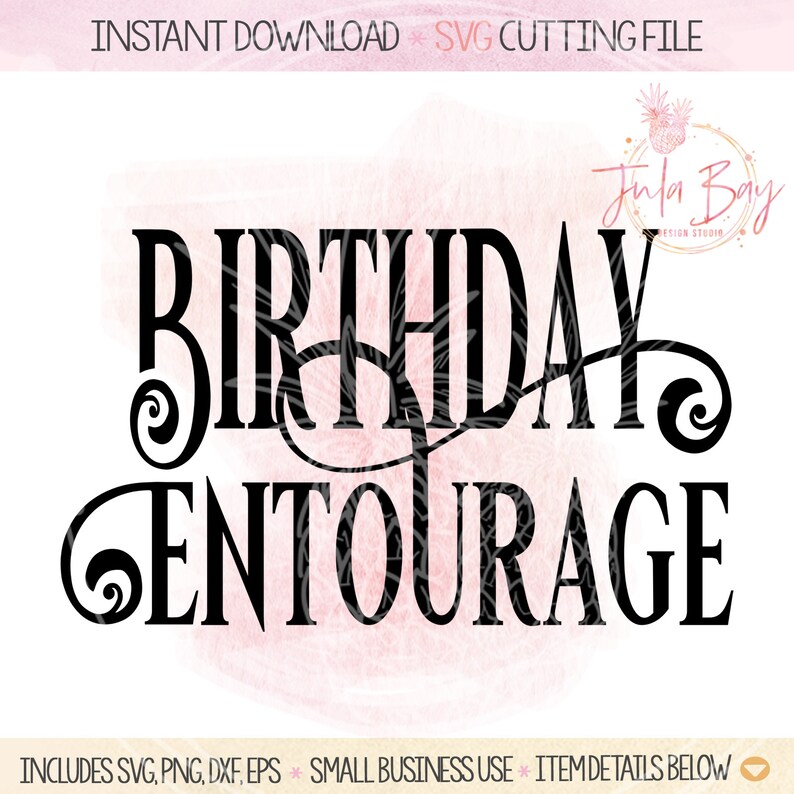 Download Birthday Entourage SVG Cutting File for Cricut Birthday | Etsy