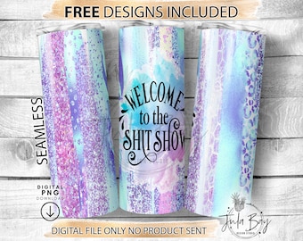 Welcome to the Shit Show Tumbler Wrap, Shitshow Tumbler PNG, Funny Mom Tumbler PNG, Sarcastic Tumbler Sublimation Design Funny Swear Tumbler