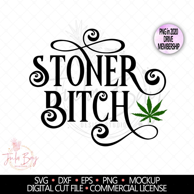 Download Stoner bitch svg weed svg marijuana svg stoner girl svg | Etsy
