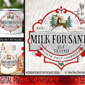 Milk for Santa PNG Christmas Sublimation Design North Pole Elf Tested Instant Download Cricut Silhouette Christmas Mug Design Print and Cut