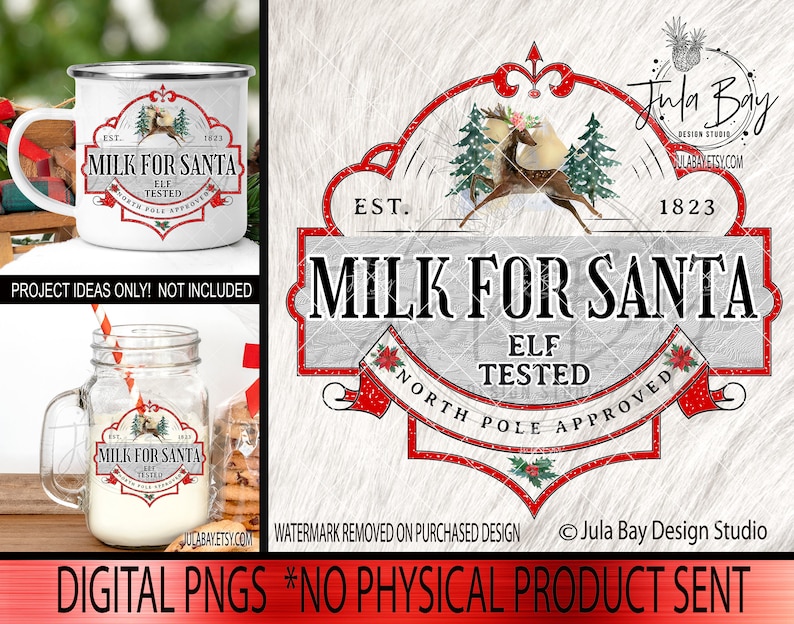 May include: A digital design featuring a vintage-style sign with red and white accents. The sign reads "Milk for Santa Elf Tested North Pole Approved" with a reindeer illustration. The design is perfect for Christmas crafts and decorations.