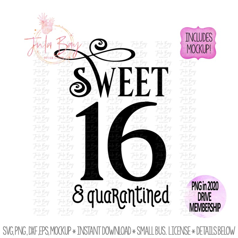 Free Free 310 Sweet Sixteen In Quarantine Svg SVG PNG EPS DXF File