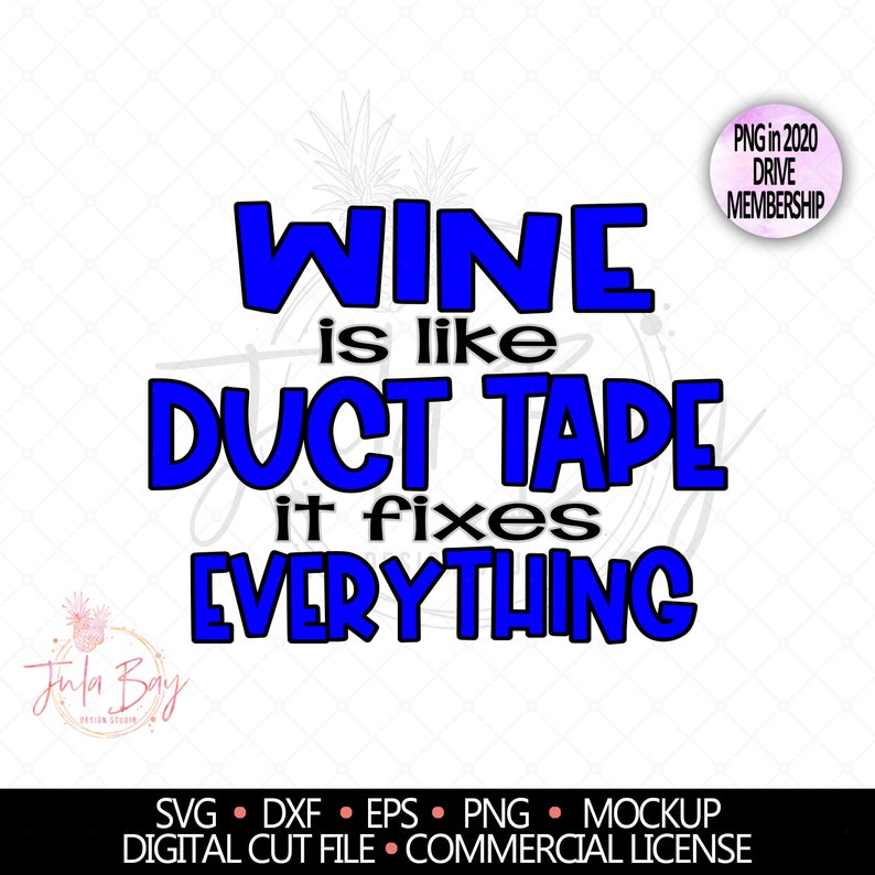 Download Funny Wine SVG Wine is like duct tape it fixes everything ...