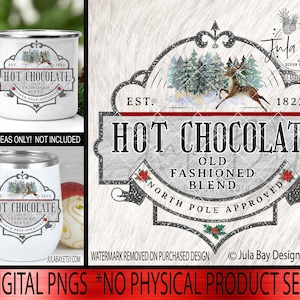 May include: A digital design featuring a vintage-style label for hot chocolate. The label is gray with white text and red accents. It says "Hot Chocolate Old Fashioned Blend North Pole Approved" and "Est. 1823".